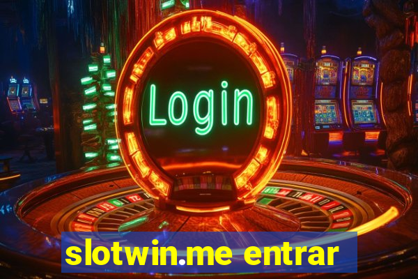 slotwin.me entrar